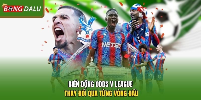 Biến động odds V League thay đổi qua từng vòng đấu