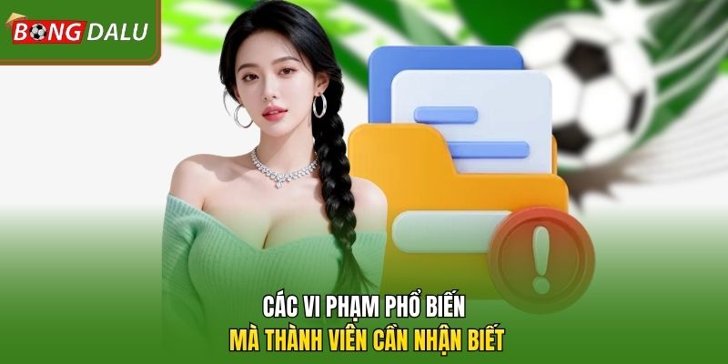 Các vi phạm phổ biến mà thành viên cần nhận biết